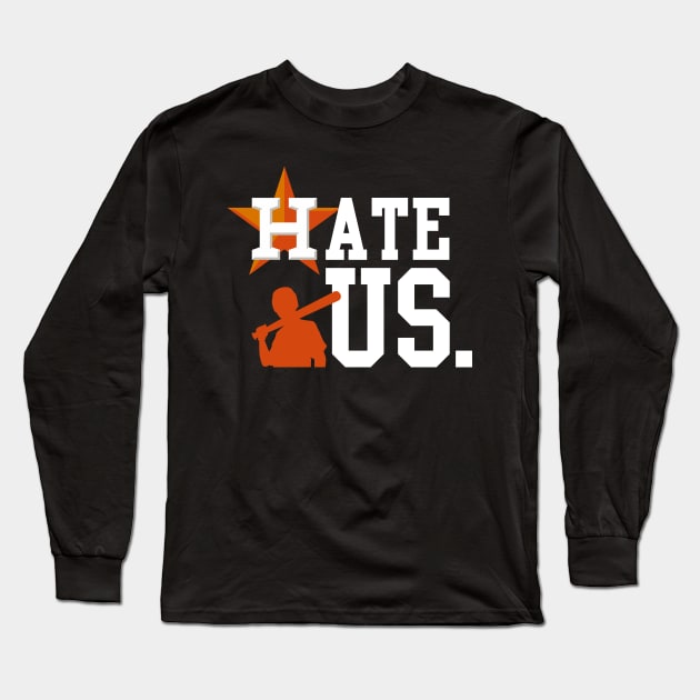 Hate Us White Long Sleeve T-Shirt by SuperDj